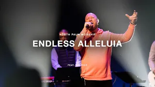 Endless Alleluia by Cory Asbury Tim Rice | North Palm Worship