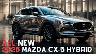 Hidden Benefits of the 2025 Mazda CX-5 that Many People Don't Know About!