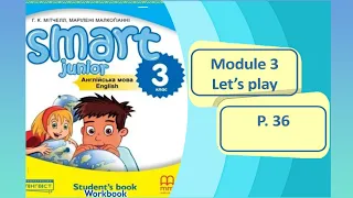 Smart Junior 3 Module 3 Let's play