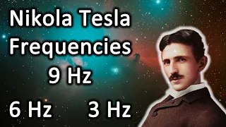 NIKOLA TESLA FREQUENCIES (🎧3Hz 6Hz 9Hz) - FOR HEALING AND RELEASING YOUR FULL POTENTIAL🔋