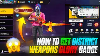 New Glitch😍 Get District Weapon Glory Badge In 2 Hours🔥🥵 || Garena Free Fire