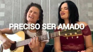 Preciso ser amado - Zezé di Camargo e Luciano | Cover - Jéssica e Juliana