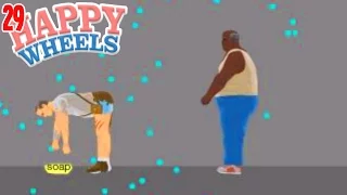 DON'T EVER DROP THE SOAP | Happy Wheels #29