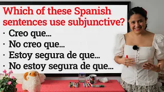 Easy Spanish Grammar: "Creo que...", "Estoy segura de que...", "No creo que..."