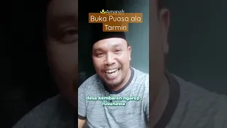 Buka puasa apa Tarmin lucu