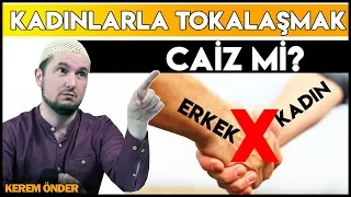 SAKIN BUNU YAPMA! - KADINLARLA TOKALAŞMAK CAİZ Mİ? / Kerem Önder