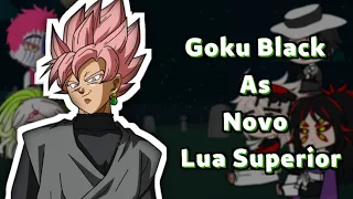 Uppermoons and Muzan react to Goku Black as New Uppermoon // My AU // 🇧🇷🇺🇸 // Hiki Gacha