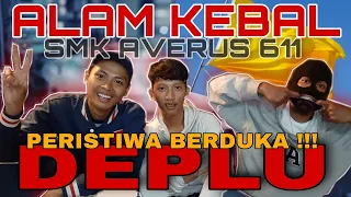 PER1ST1W4 J4LUR DEPLU | P4R4H K3N4 SEMUANYA !! | AL4M KEB4L SMK AVERUS 611