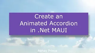 Animated Accordion in .Net MAUI