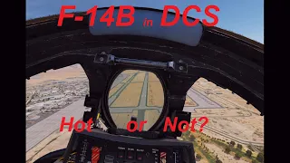 DCS F-14B Impressions Впечатления от Томкэт F-14B
