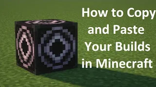 How to Copy and Paste Your Builds in Minecraft Java Edition