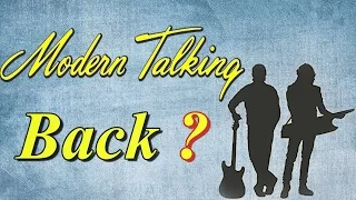 Modern Talking - Lunatic Lady 2017 (Modern Talking Back!?)