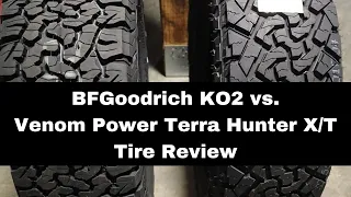 BF Goodrich KO2 vs  Venom Power Terra Hunter X/T Tire Review | BFG vs. Venom Power Tire Review