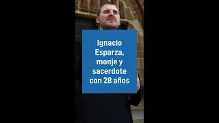 La historia de Ignacio Esparza, MONJE y SACERDOTE en Leyre con 28 AÑOS #shorts
