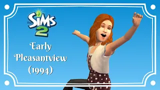 Fixing Lilith's horrible childhood [Early Pleasantview | Sims 2]