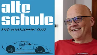 Alte Schule, Folge 175 Oliver Schmidt 2/2 (der Podcast)