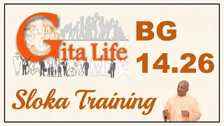 Sloka Training | BG 14.26 | Bhagavad Gita As It Is | Loop-able | His Holiness Bhakti Vinoda Swami