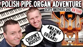 POLISH PIPE ORGAN ADVENTURE - KATOWICE & WARSAW - SCOTT BROTHERS DUO ON TOUR