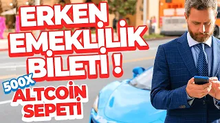 Fırsat Altcoin Sepeti - Zengin Edecek Altcoinler ile Erken Emeklilik - 100X Coin Tavsiyeleri