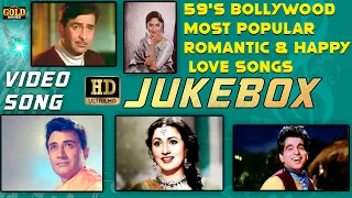 59's Bollywood Most Popular Romantic & Happy Love Songs - HD Video Songs Jukebox.