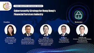 FSDC Industry Exchange Series – Cybersecurity Strategy for Hong Kong’s Financial Services Industry