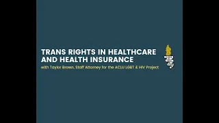 KHJN Virtual Trans Wellness Series - Trans Rights in Healthcare/Insurance