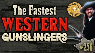 The Fastest Western Gunslingers