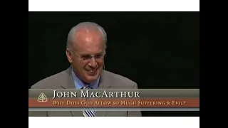 Why does God allow evil? John MacArthur