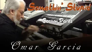 SOMETHIN' STUPID - HAMMOND XK5 & YAMAHA PSR S970 - OMAR GARCIA