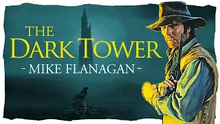 The Dark Tower TV Show EXPLAINED - Mike Flanagan [2024]