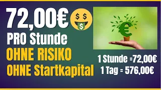 72,00€ PRO STUNDE💰🤑💸 Online Geld verdienen 2022 OHNE STARTKAPITAL & OHNE RISIKO