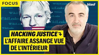 HACKING JUSTICE : L'AFFAIRE ASSANGE VUE DE L'INTÉRIEUR