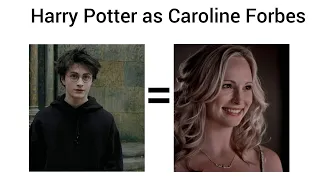 Harry Potter caracteres react to Harry as Caroline Forbes