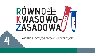 Kurs RKZ cz. 4: Analiza przypadków klinicznych