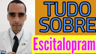 TUDO SOBRE O ESCITALOPRAM (esc, exodus, escilex, deciprax, mind, unitram, lexapro, reconter, espran)