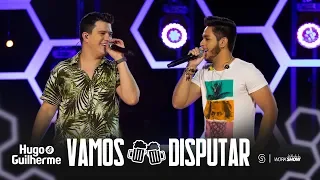 Hugo e Guilherme  - Vamos Disputar - DVD No Pelo em Campo Grande