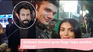 Gökberk Demirci said that he did not give up on Özge Yağız!