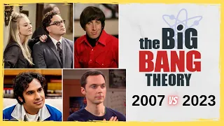 The Big Bang Theory | Then And Now | 2007 vs 2023