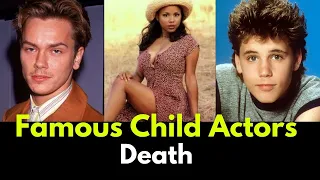 Child Actors Who Died Young - Child Stars Who Died too Young