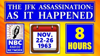 1-PART, 8-HOUR VERSION OF NBC RADIO NETWORK'S COVERAGE OF JFK'S ASSASSINATION (NOV. 22—26, 1963)
