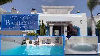 BAHIAZUL Villas & Club Room Tour Corrajelo Fuerteventura, July 2021