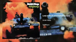 Uriah Heep - Lady In Black (Alternative Version) (Official Audio)