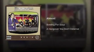 Almost - Bowling For Soup