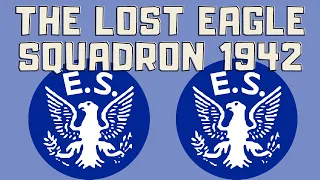 THE  LOST  AMERICAN  EAGLE  SQUADRON 1942