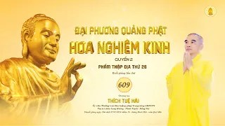 Kinh Hoa Nghiêm  609 -  TT. Thích Tuệ Hải - Chùa Long Hương