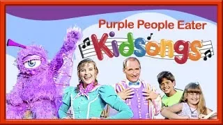 Silly Songs for Kids | Happy and You Know It | Purple People Eater| Kidsongs TV | PBS Kids | Part 4