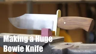 Making a Huge Bowie Knife!!