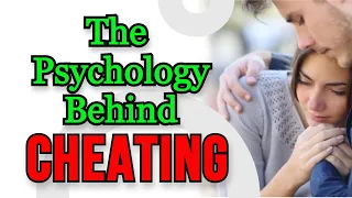 The Psychology Behind Cheating | Human Psychology Behavior
