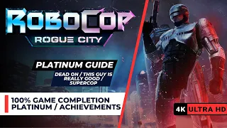 RoboCop: Rogue City Trophy / Achievement Guide | Dead On/This Guy is Good/Supercop