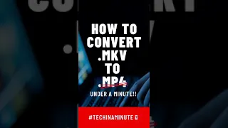 🔥 Convert your MKV files to MP4 IN SECONDS 🕒 - THIS ACTUALLY WORKS !!!  #TechInAMinute #Shorts